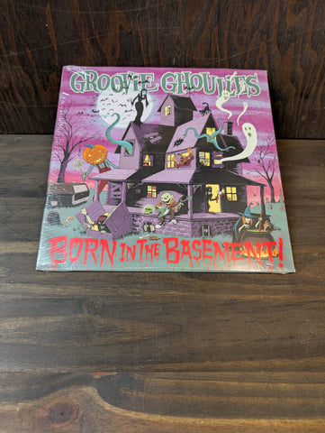 GROOVIE GHOULIES BORN IN THE BASEMENT