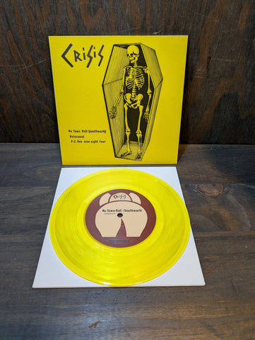 CRISIS NO TOWN HALL  YELLOW 7 INCH VINYL