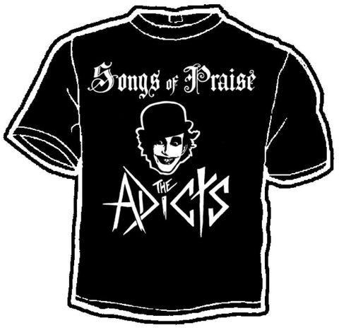 Adicts Song of Praise t-shirt